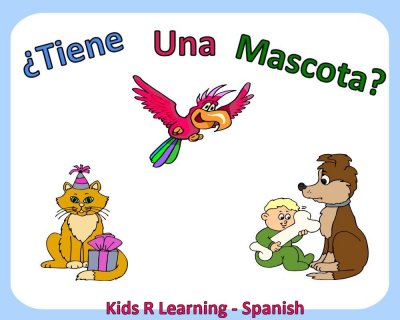 Do You Have A Pet – Tienes Una Mascota – Kids Learn Spanish eBook